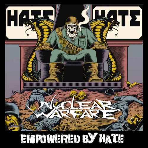 NUCLEAR WARFARE - Empowered By Hate CD